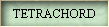 TETRACHORD