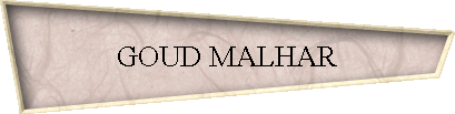 GOUD MALHAR