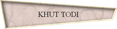 KHUT TODI