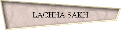 LACHHA SAKH