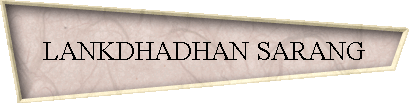 LANKDHADHAN SARANG